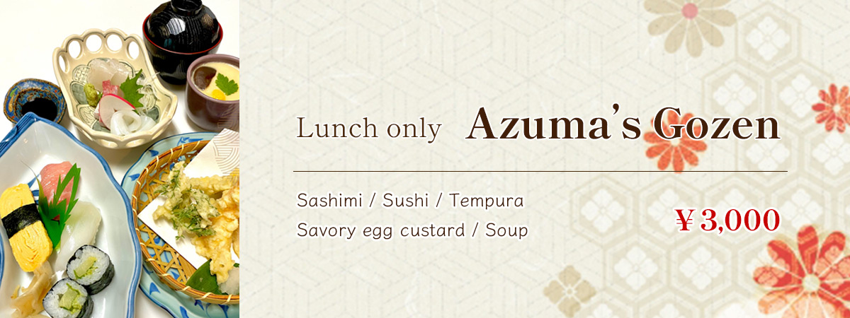 Lunch only Azuma’s Gozen
